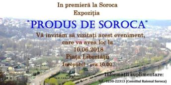 Expoziţia “Produs de Soroca”